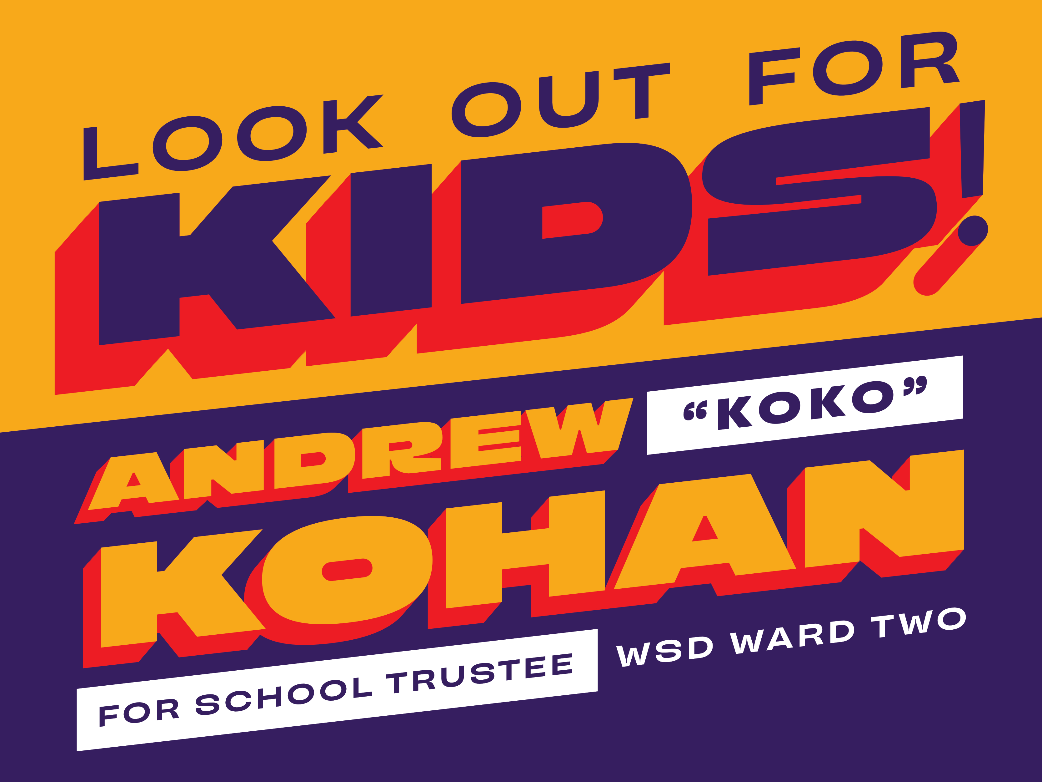 Andrew koko Kohan for trustee wsd ward two