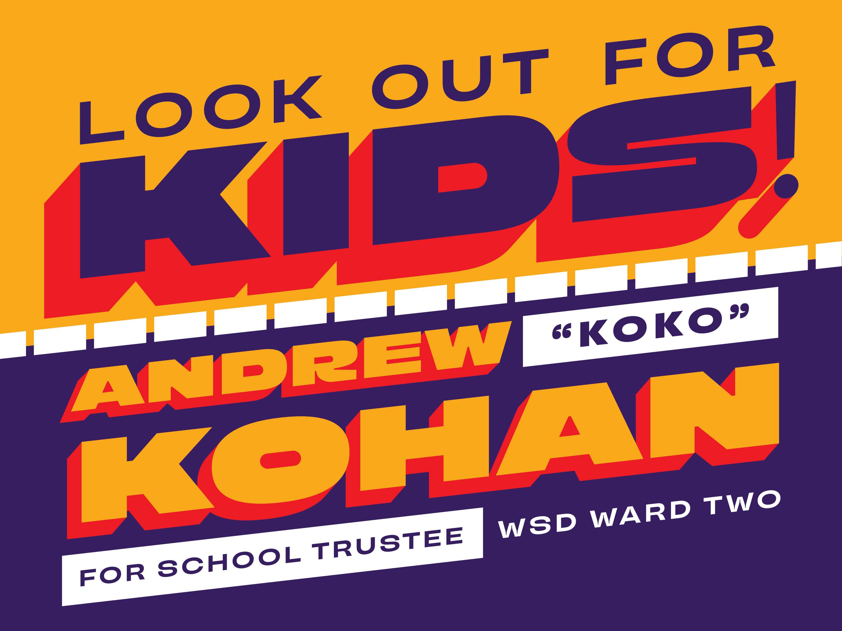 Andrew koko Kohan for trustee wsd ward two